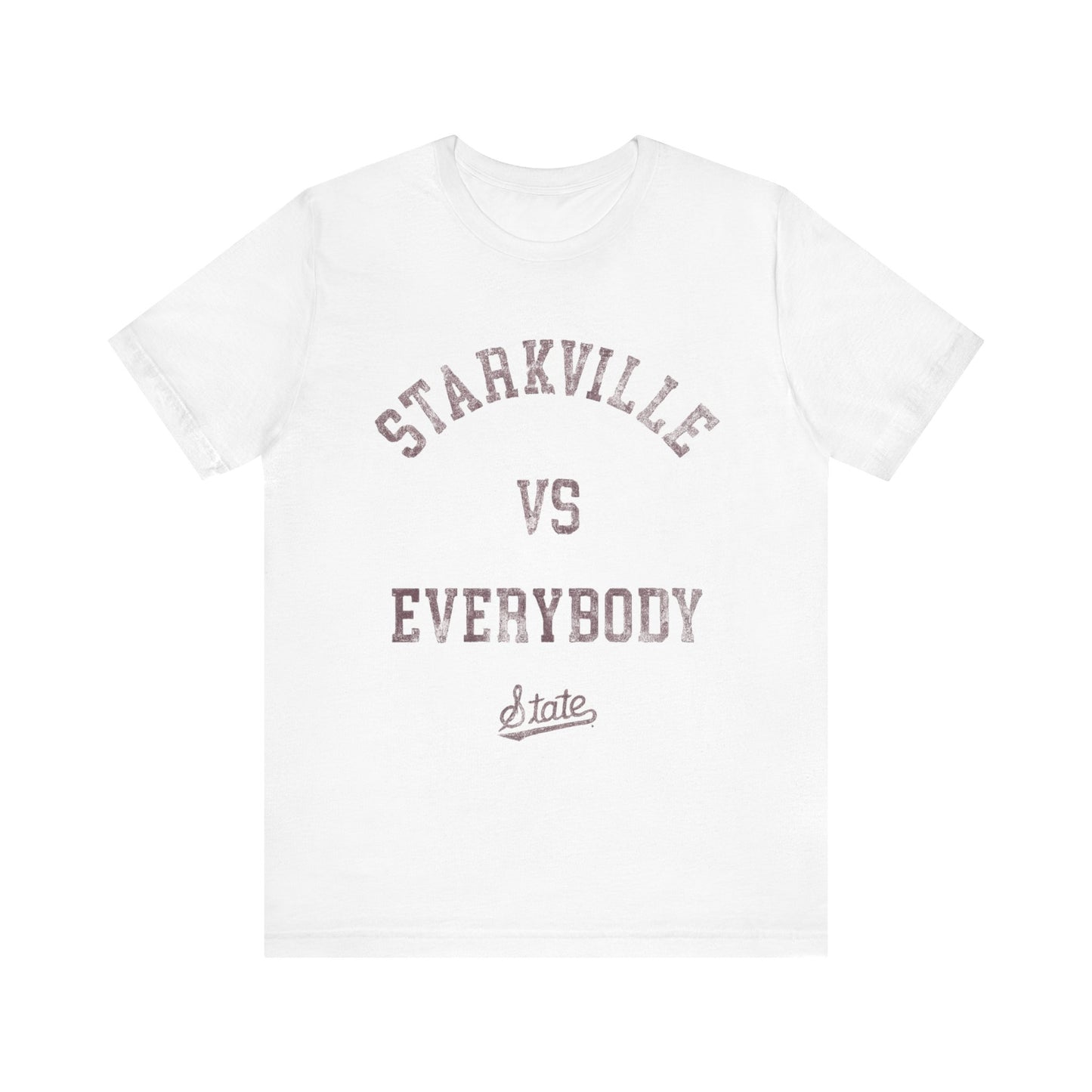 Graphic Tee Starkville Vs Everybody Mississippi State University Pride