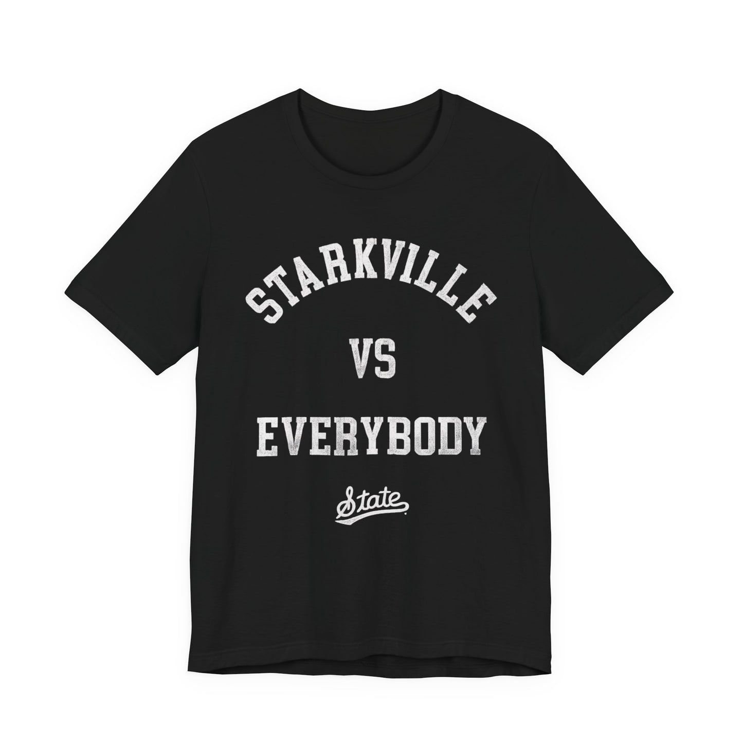 Graphic Tee - Starkville Vs Everybody Maroon Mississippi State University Pride Unisex Jersey Short Sleeve Tee