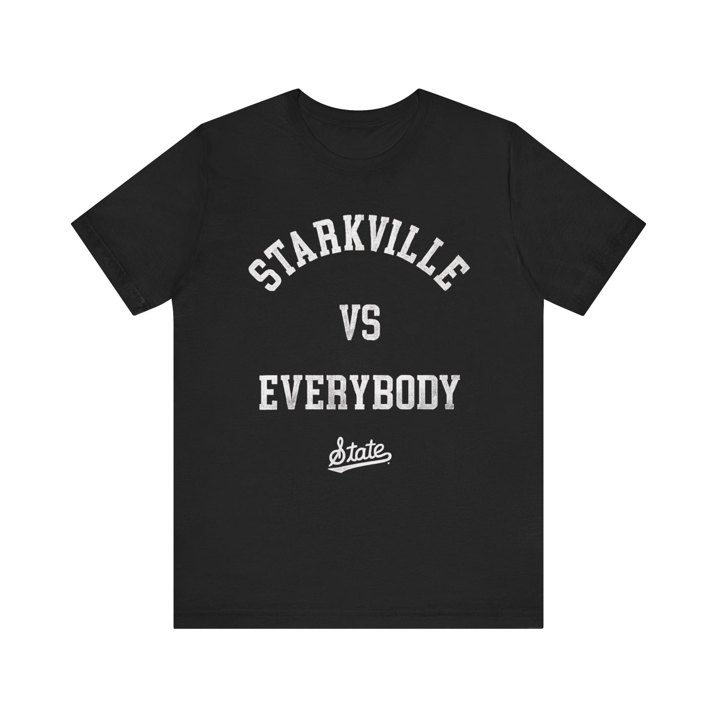 Graphic Tee - Starkville Vs Everybody Maroon Mississippi State University Pride Unisex Jersey Short Sleeve Tee