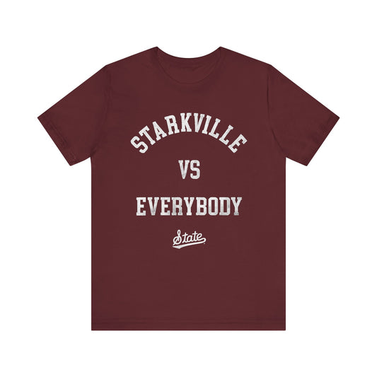 Graphic Tee - Starkville Vs Everybody Maroon Mississippi State University Pride Unisex Jersey Short Sleeve Tee